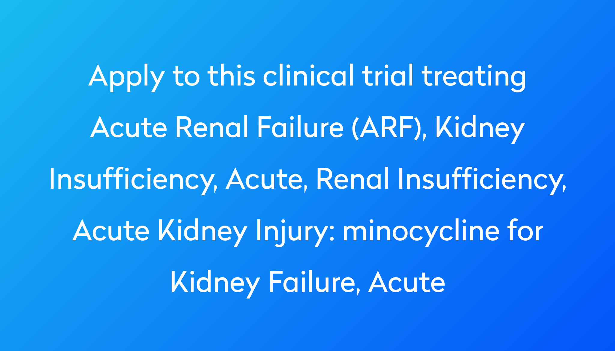 minocycline-for-kidney-failure-acute-clinical-trial-2022-power